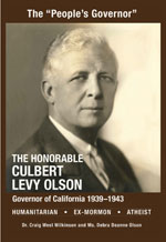 Book cover - The Honorable Culbert Levy Olson, Governor of California 1939-1943